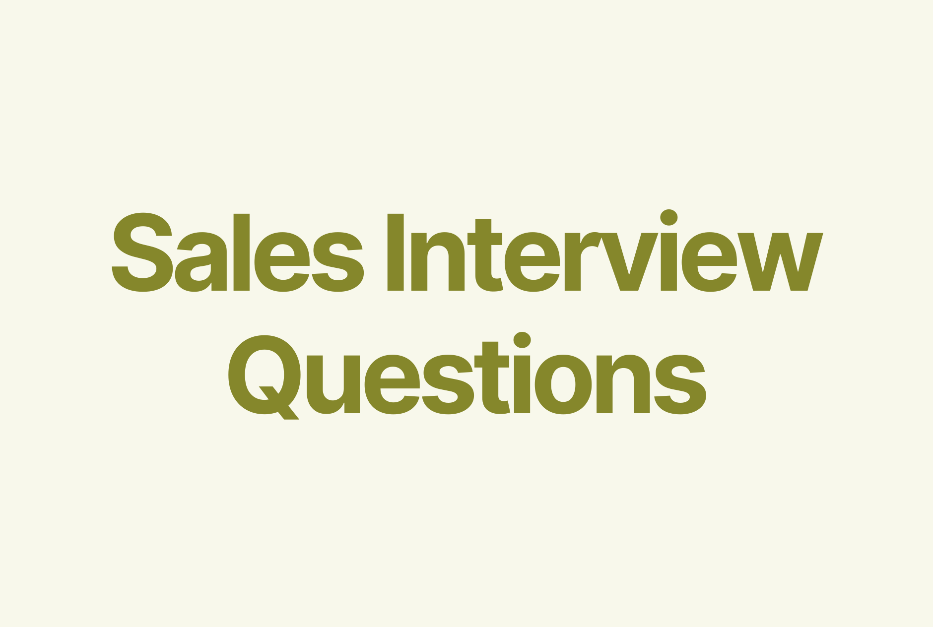 39 Sales Interview Questions (& How to Prepare for them)
